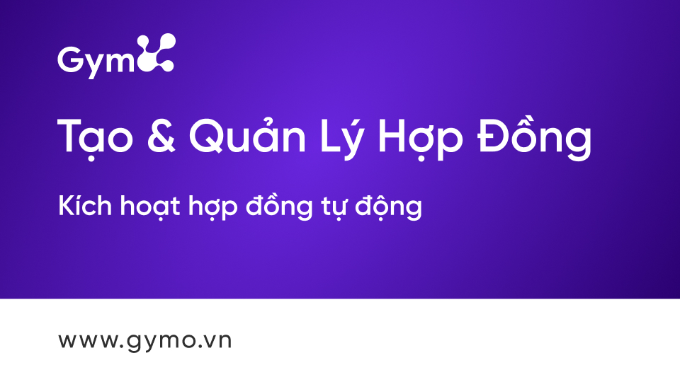 Kích hoạt hợp đồng tự động