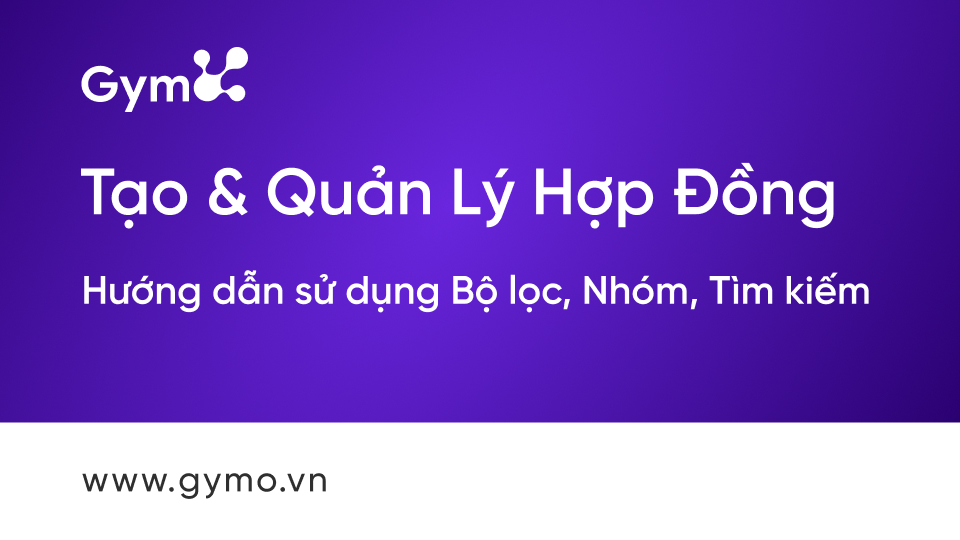 Hướng dẫn sử dụng Bộ lọc, Nhóm, Tìm kiếm