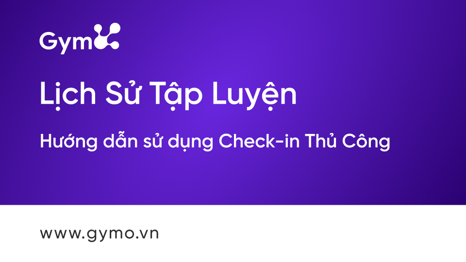 Hướng dẫn sử dụng Check-in thủ công