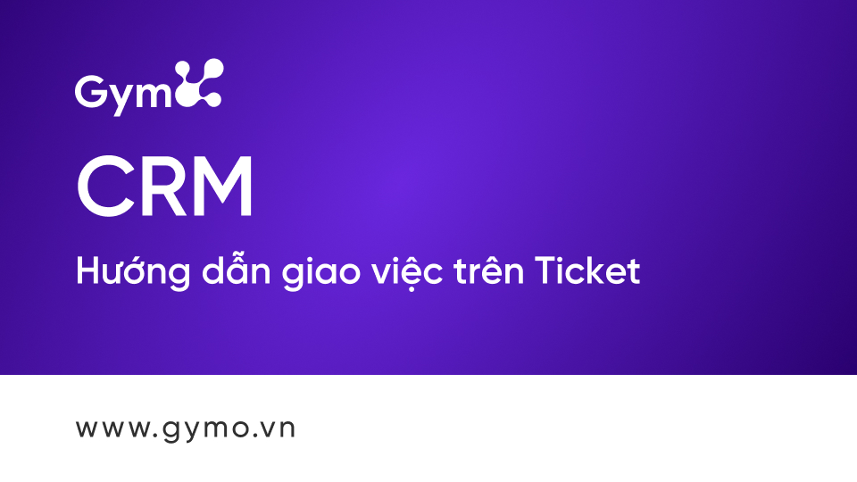 Giao việc trên ticket