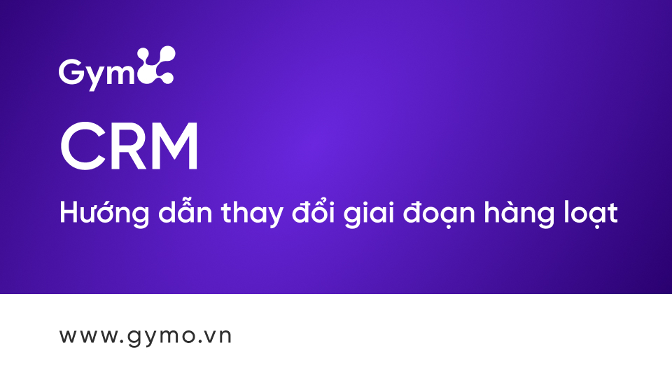 Thay đổi giai đoạn hàng loạt