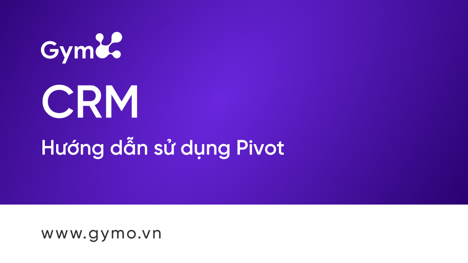 Sử dụng Pivot